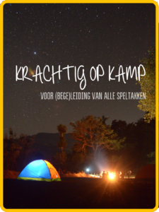 KRACHTIG OP KAMP @ Kantoor Scouting Limburg
